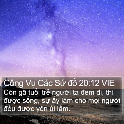 Công Vụ Các Sứ đồ 20:12 VIE Bible Verse Image