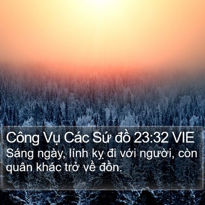 Công Vụ Các Sứ đồ 23:32 VIE Bible Verse Image