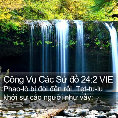 Công Vụ Các Sứ đồ 24:2 VIE Bible Verse Image