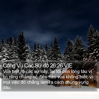 Công Vụ Các Sứ đồ 26:26 VIE Bible Verse Image