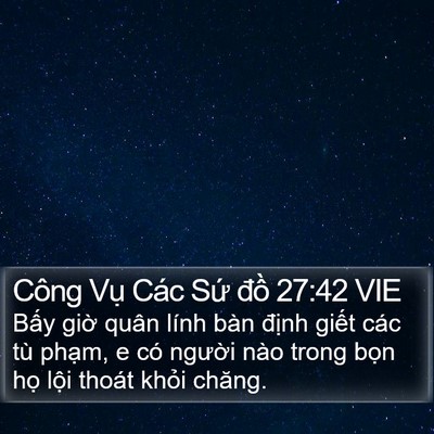 Công Vụ Các Sứ đồ 27:42 VIE Bible Verse Image