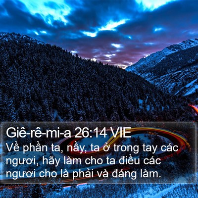 Giê-rê-mi-a 26:14 VIE Bible Verse Image