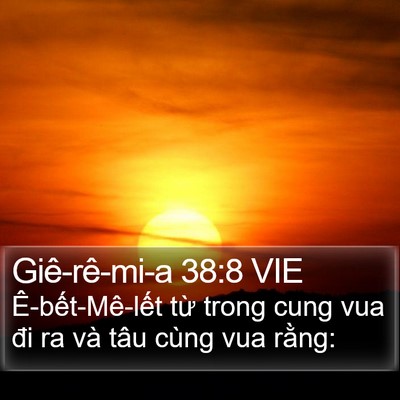 Giê-rê-mi-a 38:8 VIE Bible Verse Image