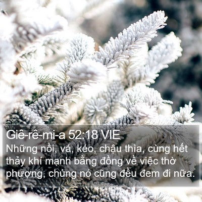 Giê-rê-mi-a 52:18 VIE Bible Verse Image