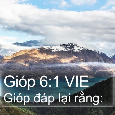 Gióp 6:1 VIE Bible Verse Image