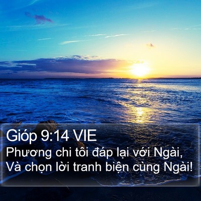 Gióp 9:14 VIE Bible Verse Image