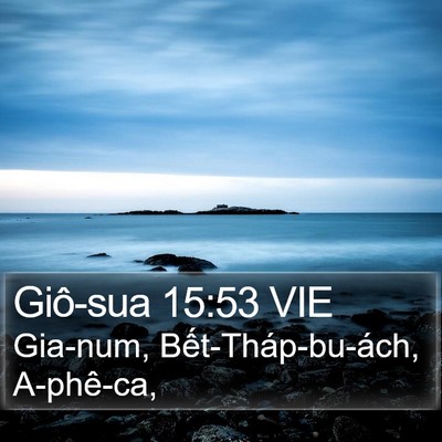 Giô-sua 15:53 VIE Bible Verse Image