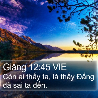 Giăng 12:45 VIE Bible Verse Image