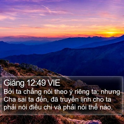 Giăng 12:49 VIE Bible Verse Image