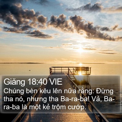 Giăng 18:40 VIE Bible Verse Image