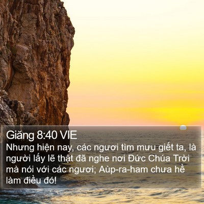 Giăng 8:40 VIE Bible Verse Image