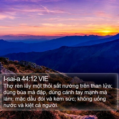 I-sai-a 44:12 VIE Bible Verse Image