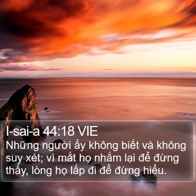 I-sai-a 44:18 VIE Bible Verse Image
