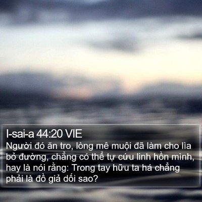 I-sai-a 44:20 VIE Bible Verse Image