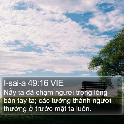 I-sai-a 49:16 VIE Bible Verse Image