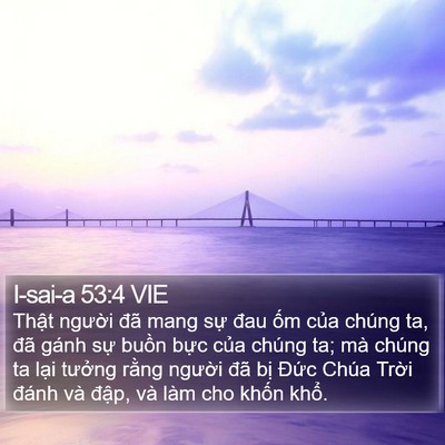 I-sai-a 53:4 VIE Bible Verse Image