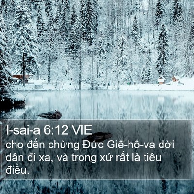 I-sai-a 6:12 VIE Bible Verse Image