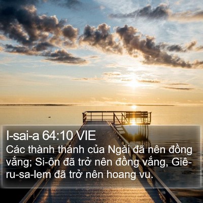 I-sai-a 64:10 VIE Bible Verse Image