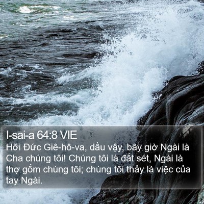 I-sai-a 64:8 VIE Bible Verse Image