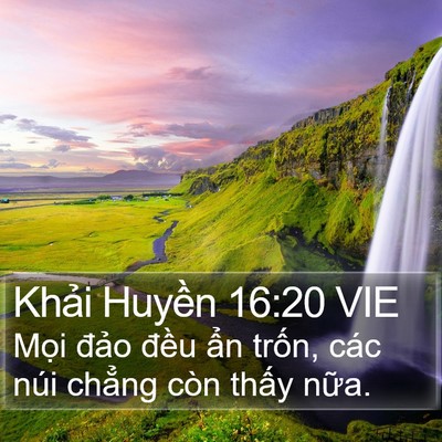 Khải Huyền 16:20 VIE Bible Verse Image