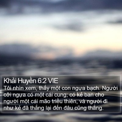 Khải Huyền 6:2 VIE Bible Verse Image