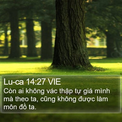 Lu-ca 14:27 VIE Bible Verse Image