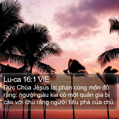 Lu-ca 16:1 VIE Bible Verse Image