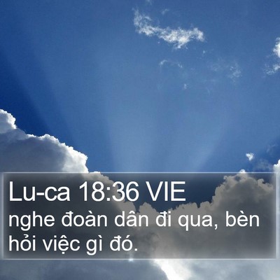 Lu-ca 18:36 VIE Bible Verse Image