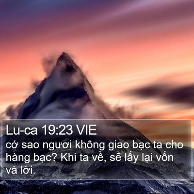 Lu-ca 19:23 VIE Bible Verse Image