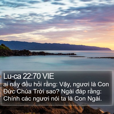 Lu-ca 22:70 VIE Bible Verse Image