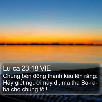 Lu-ca 23:18 VIE Bible Verse Image