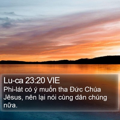 Lu-ca 23:20 VIE Bible Verse Image