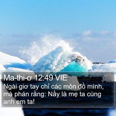 Ma-thi-ơ 12:49 VIE Bible Verse Image