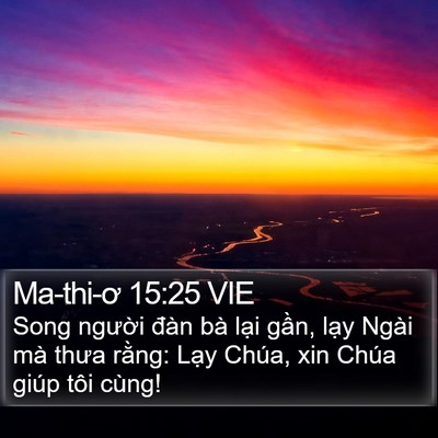 Ma-thi-ơ 15:25 VIE Bible Verse Image