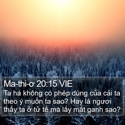 Ma-thi-ơ 20:15 VIE Bible Verse Image