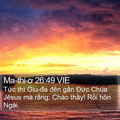 Ma-thi-ơ 26:49 VIE Bible Verse Image