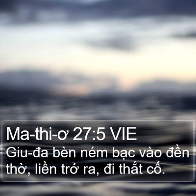 Ma-thi-ơ 27:5 VIE Bible Verse Image