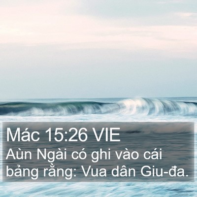 Mác 15:26 VIE Bible Verse Image