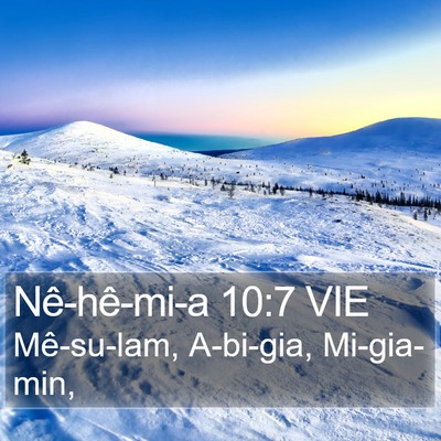 Nê-hê-mi-a 10:7 VIE Bible Verse Image