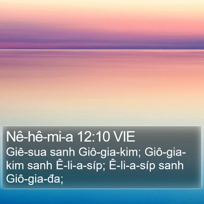Nê-hê-mi-a 12:10 VIE Bible Verse Image