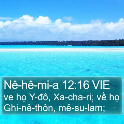 Nê-hê-mi-a 12:16 VIE Bible Verse Image