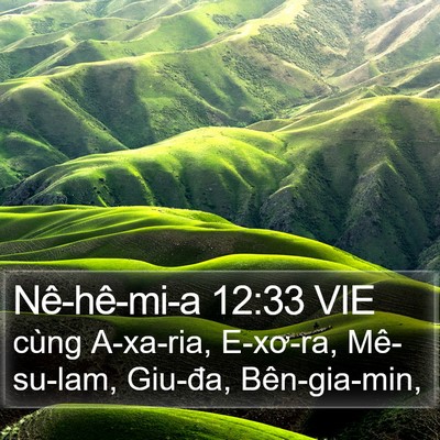 Nê-hê-mi-a 12:33 VIE Bible Verse Image