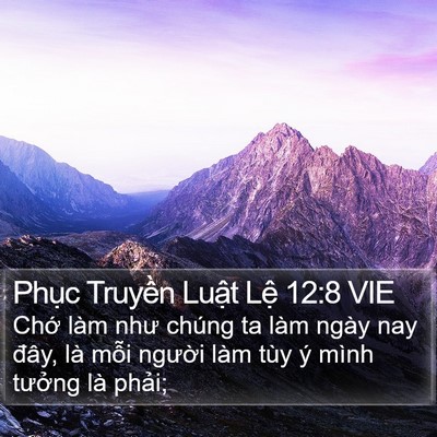 Phục Truyền Luật Lệ 12:8 VIE Bible Verse Image