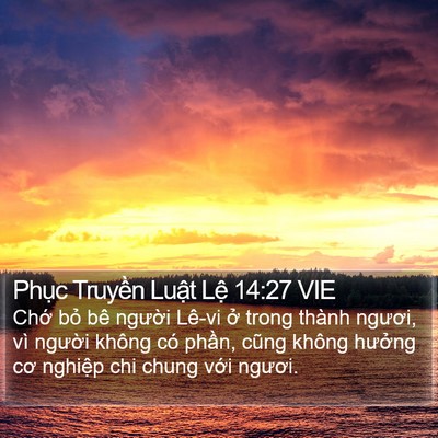Phục Truyền Luật Lệ 14:27 VIE Bible Verse Image