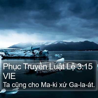 Phục Truyền Luật Lệ 3:15 VIE Bible Verse Image