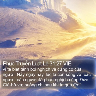Phục Truyền Luật Lệ 31:27 VIE Bible Verse Image