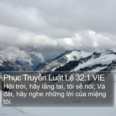 Phục Truyền Luật Lệ 32:1 VIE Bible Verse Image