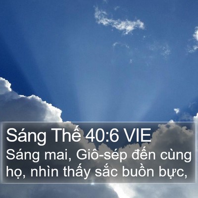 Sáng Thế 40:6 VIE Bible Verse Image