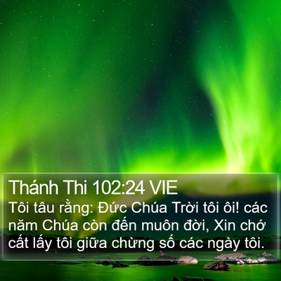 Thánh Thi 102:24 VIE Bible Verse Image