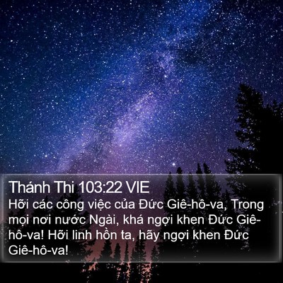 Thánh Thi 103:22 VIE Bible Verse Image